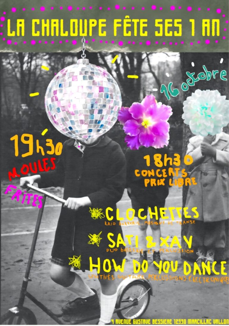 LA CHALOUPE FETE SON 1er ANNIVERSAIRE